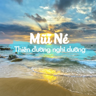 Thiên đường nghĩ dưỡng mũi né 