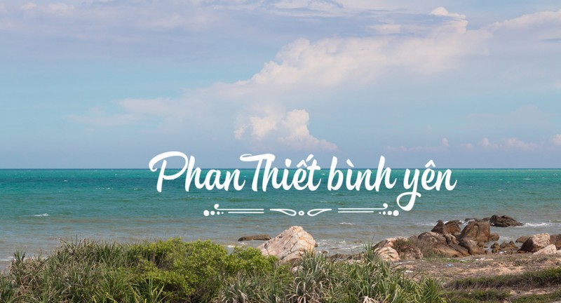 Kinh nghiệm 2 ngày phượt Phan Thiết