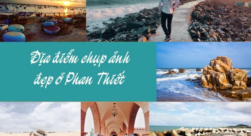 Bỏ túi địa điểm check in ở Phan Thiết - Lên hình 
